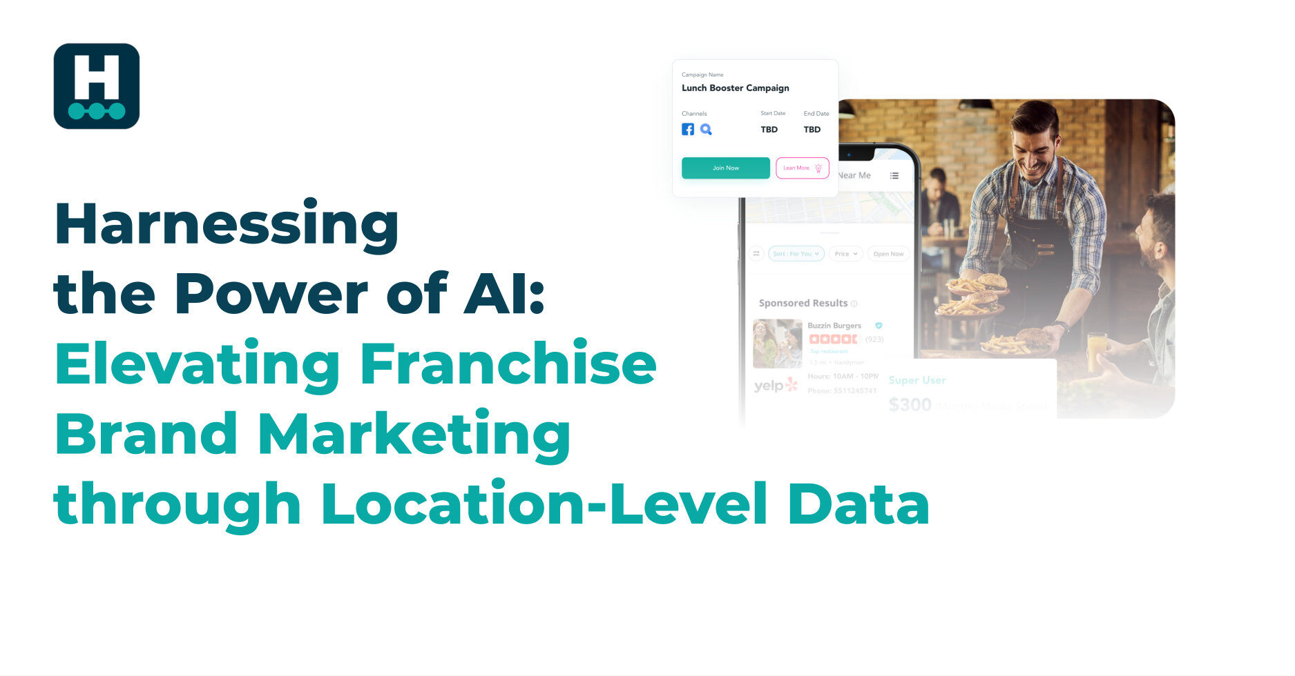 Harnessing the Power of AI: Elevating Franchise Brand Marketing through Location-Level Data