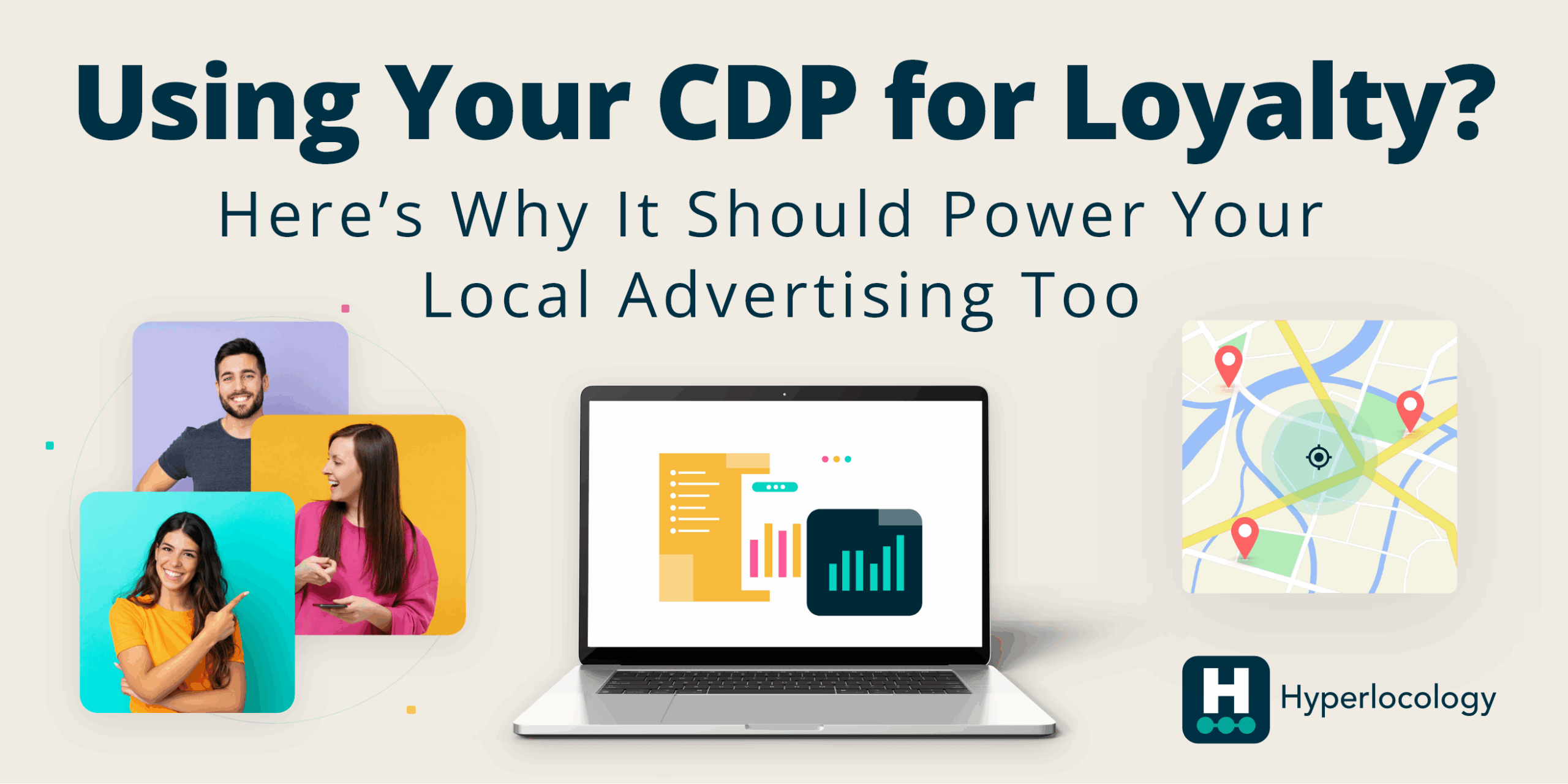 Using Your CDP for Loyalty? Here’s Why It Should Power Your Local Advertising Too
